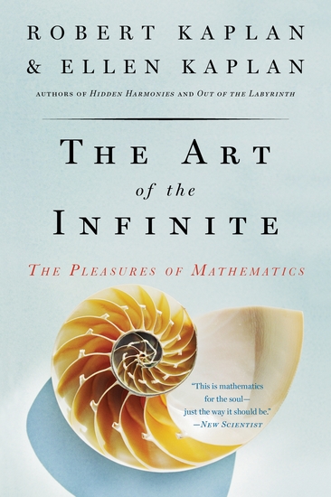 The Art of the Infinite - The Pleasures of Mathematics - cover