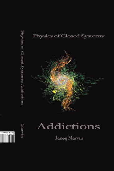 Physics of Closed Systems: Addictions - cover