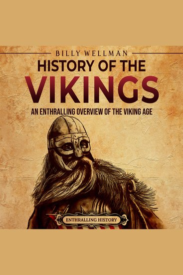 History of the Vikings: An Enthralling Overview of the Viking Age - cover
