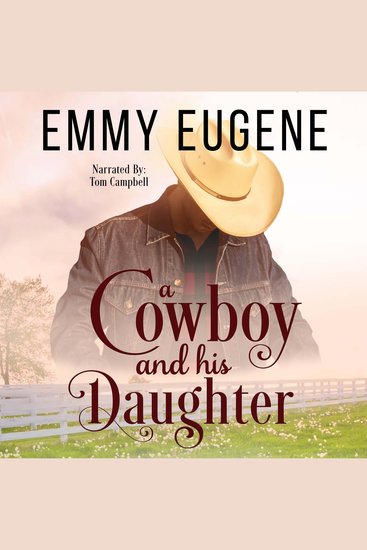 A Cowboy and his Daughter - A Johnson Brothers Novel - cover