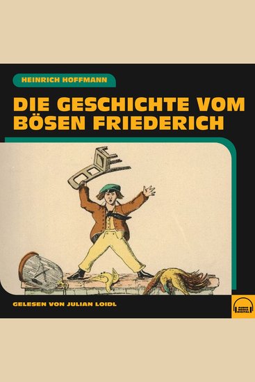 Die Geschichte vom bösen Friederich - cover
