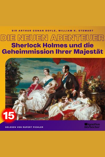 Sherlock Holmes und die Geheimmission Ihrer Majestät (Die neuen Abenteuer Folge 15) - cover