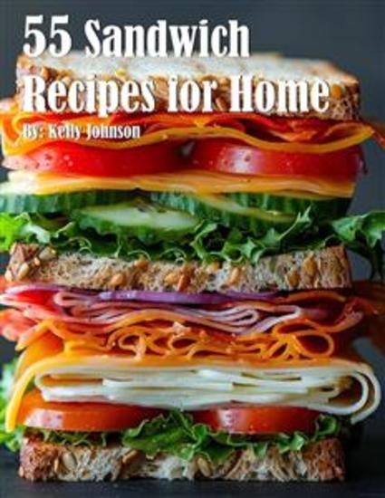 55 Sandwich Recipes for Home - cover