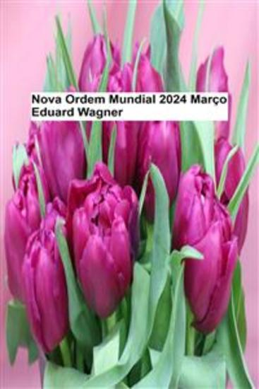 Nova Ordem Mundial - Março de 2024 - cover