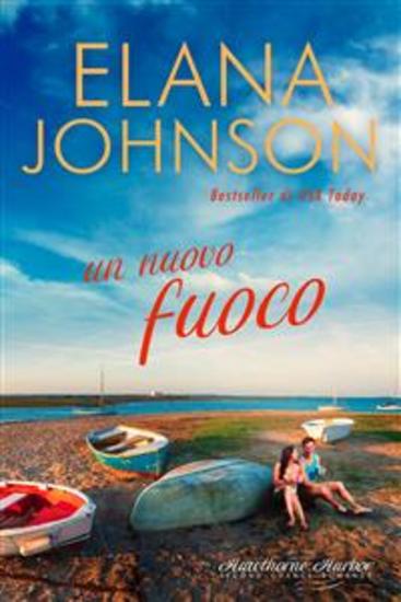 Un nuovo fuoco - Una dolce lettura contemporanea da spiaggia - cover
