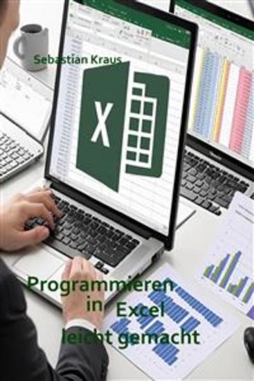 Programmieren in Excel leicht gemacht - wir erstellen kleine Programme in Excel - cover