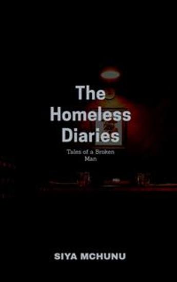 The Homeless Diaries - Tales of a Broken Man - cover