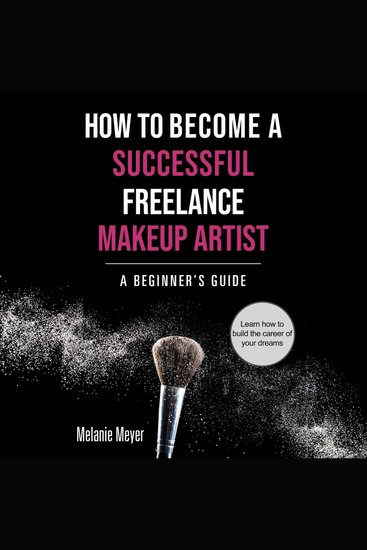 How To Become A Successful Freelance Makeup Artist - A Beginner's Guide - cover