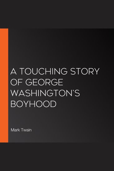 A Touching Story of George Washington's Boyhood - cover