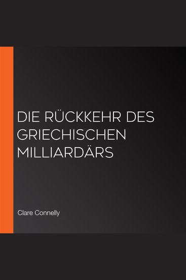 Die Rückkehr des griechischen Milliardärs - cover