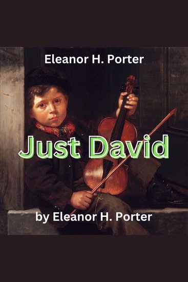 Eleanor H Porter: Just David - cover