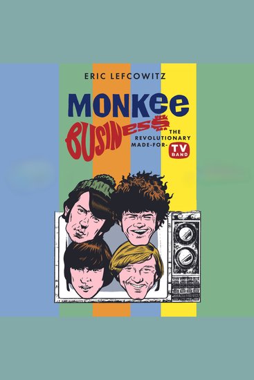 Monkee Business - The Revolutionary Made-For-TV Band - cover