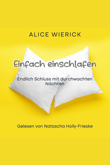 Einfach einschlafen - Endlich Schluss mit durchwachten Nächten - cover