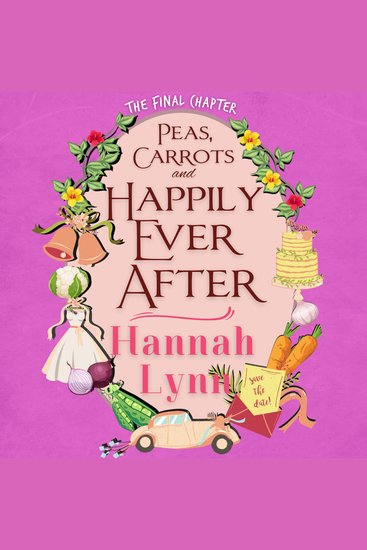 Peas Carrots and Happily Ever After - cover