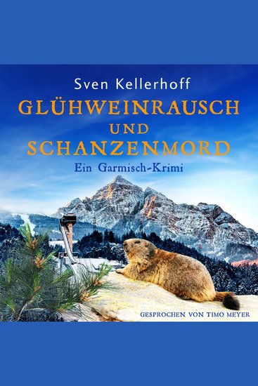 Glühweinrausch und Schanzenmord - Ein Garmisch-Krimi - cover