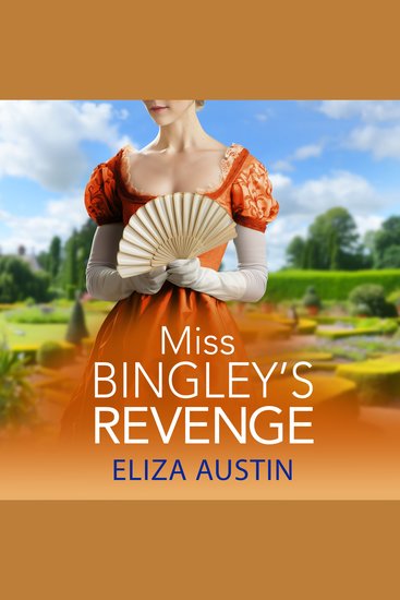 Miss Bingley's Revenge - A sparkling Regency romance for fans of Bridgerton and Jane Austen - cover