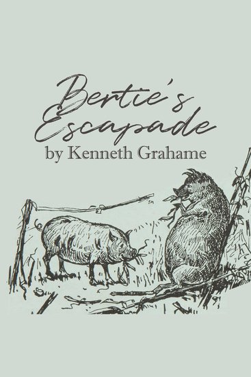 Bertie's Escapade - cover