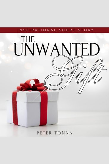 The Unwanted Gift - cover