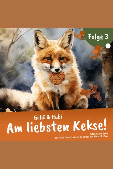 Einschlafgeschichten für Kinder ab 3 Jahren | Goldi & Hubi – Am liebsten Kekse! (Staffel 1 Folge 3) - Gute Nacht Geschichte - cover