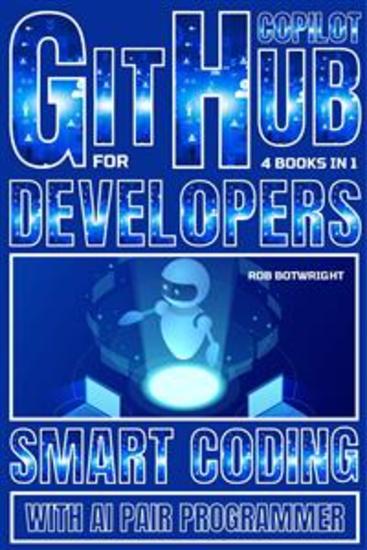 Github Copilot For Developers - Smart Coding With AI Pair Programmer - cover