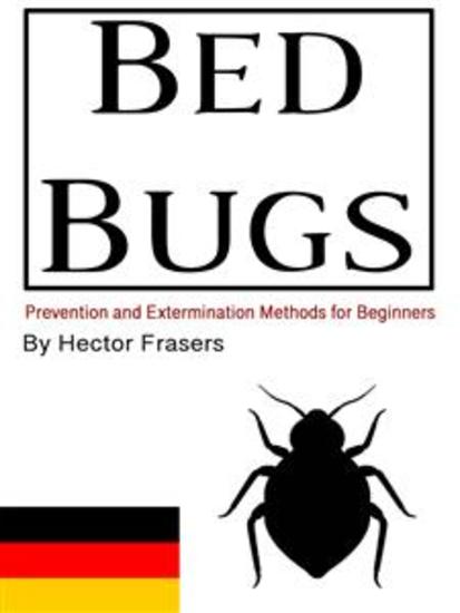 Bettwanzen - Präventions- und Vernichtungsmethoden für Anfänger - cover