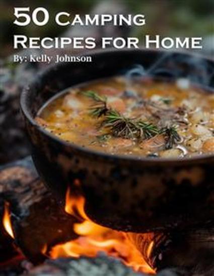 50 Camping Recipes for Home - cover