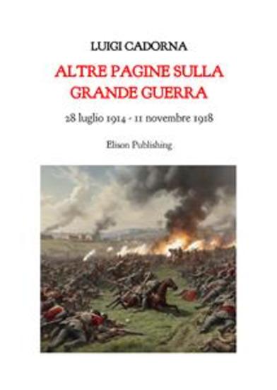 Altre pagine sulla grande guerra - 28 luglio 1914 - 11 novembre 2018 - cover
