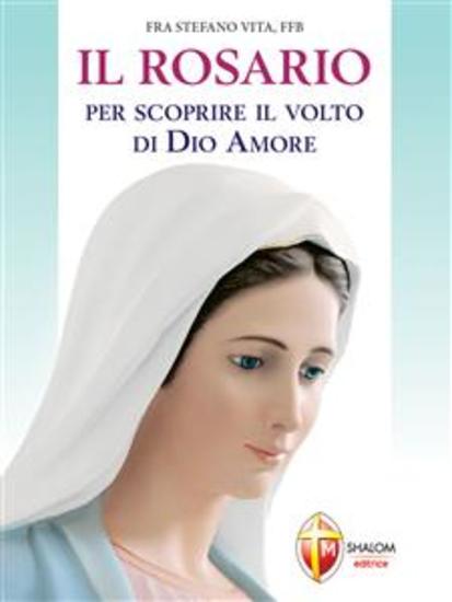 Il Rosario per scoprire il volto di Dio Amore - cover