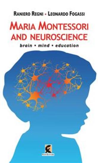 Maria Montessori and neuroscience - Brain Mind Education - cover