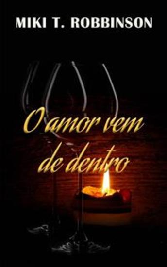 O Amor Vem De Dentro - Uma Bela História De Romance Lésbico Uma Profunda Reflexão Sobre A Homofobia - cover