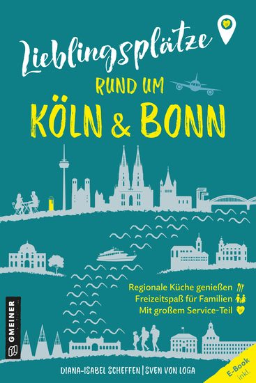 Lieblingsplätze rund um Köln und Bonn - Orte für Herz Leib und Seele - cover