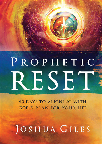 Prophetic Reset - 40 Days to Aligning with God's Plan for Your Life - cover