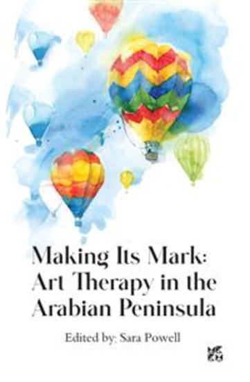 Making its Mark: Art Therapy in the Arabian Peninsula - cover