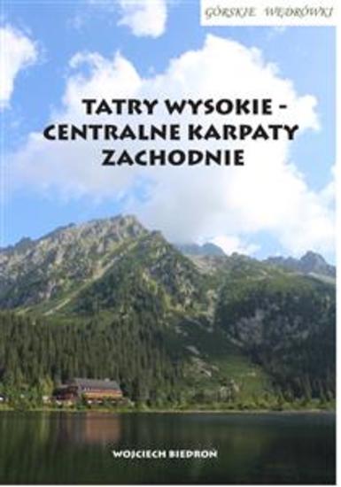 Górskie wędrówki Tatry Wysokie - Centralne Karpaty Zachodnie - cover