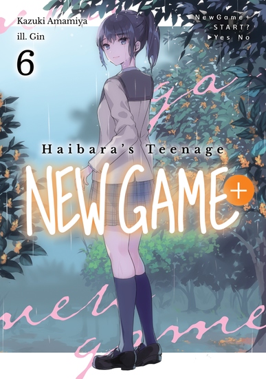 Haibara's Teenage New Game+ Volume 6 - cover