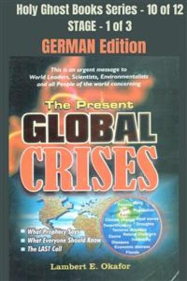 The Present Global Crises - GERMAN EDITION - School of the Holy Spirit Series 10 of 12 Stage 1 of 3 - cover