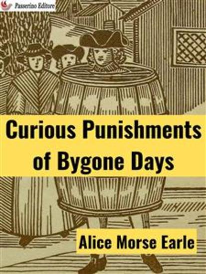 Curious Punishments of Bygone Days - cover