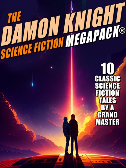 The Damon Knight Science Fiction MEGAPACK® - cover