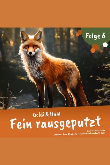 Einschlafgeschichten für Kinder ab 3 Jahren | Goldi & Hubi – Fein rausgeputzt (Staffel 1 Folge 6) - cover