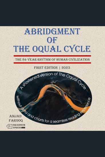 Abridgment of The Oqual Cycle: The 84-Year Rhythm of Human Civilization (2023) - cover