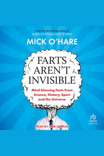 Farts Aren't Invisible - Mind-Blowing Facts From Science History Sport and The Universe - cover