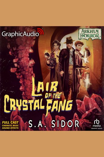 Lair of the Crystal Fang [Dramatized Adaptation] - Arkham Horror - cover