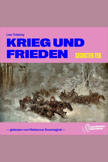Krieg und Frieden (Sechster Teil) - cover
