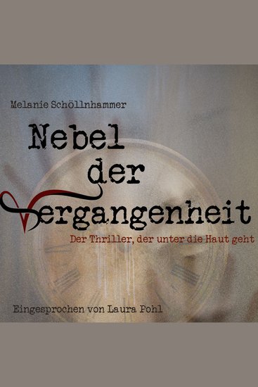 Nebel der Vergangenheit - Der Thriller der unter die Haut geht - cover