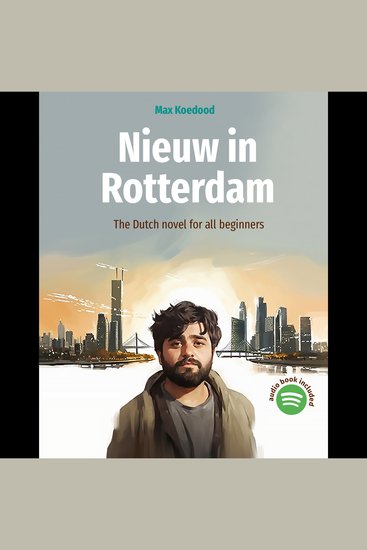 Nieuw in Rotterdam - The Dutch novel for all beginners - cover