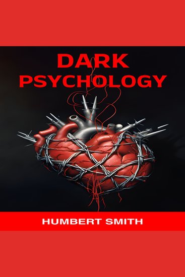 DARK PSYCHOLOGY - Safeguarding Your Mind Against Manipulation in an Uncertain World (2024 Guide for Beginners) - cover