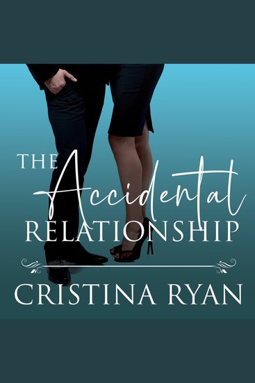 The Accidental Relationship - A Clean Amnesia Enemies to Lovers Billionaire Romance - cover