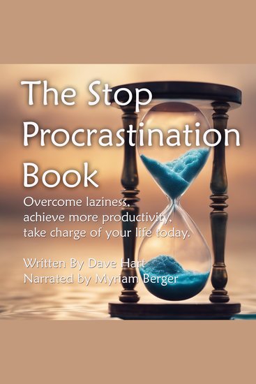STOP PROCRASTINATION BOOK THE - Overcome laziness Achieve more productivity Take charge of your life today - cover