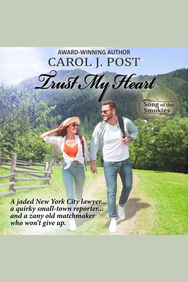 Trust My Heart - Poignant Christian romance filled with surprises and a solid dose of humor - cover