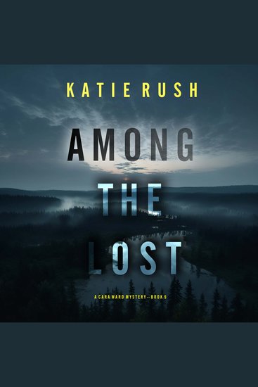 Among the Lost (A Cara Ward FBI Suspense Thriller—Book 5) - Digitally narrated using a synthesized voice - cover